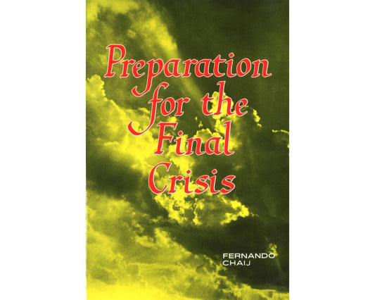Portada del libro *Preparación para la Crisis Final*, de Fernando Chaij, en la que aparece texto en rojo sobre un fondo de cielo nublado de color amarillo verdoso, que destaca los temas de la Crisis Final y las reflexiones del Espíritu de Profecía.
