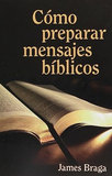 Como Preparar Mensajes Biblicos