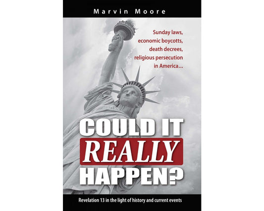 Portada del libro en la que aparecen la Estatua de la Libertad, el título «¿Podría suceder realmente?» de Marvin Moore, y referencias a la persecución religiosa, a la actualidad en Estados Unidos y a conversaciones sobre Jesús que invitan a la reflexión.