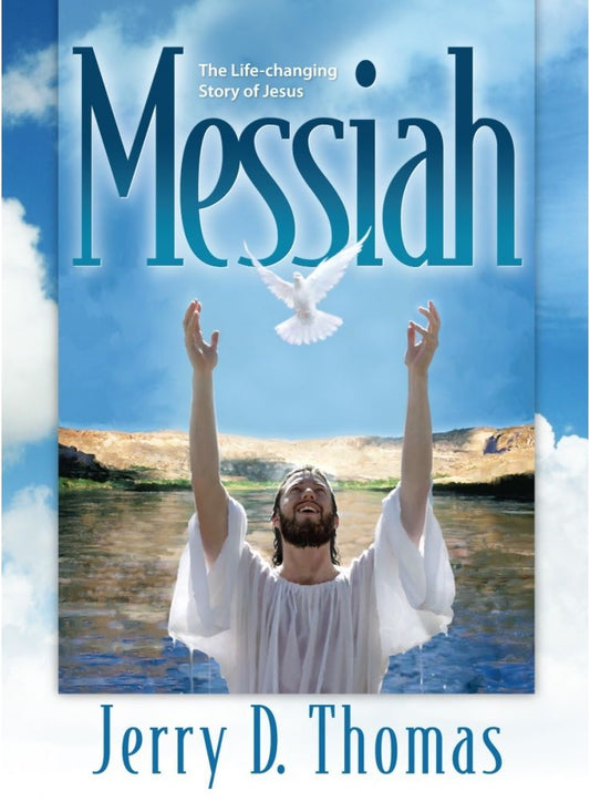 Portada del libro *Mesías*, de Jerry D. Thomas —una adaptación contemporánea del clásico devocional *El Deseo de los Siglos*—, en la que aparece un hombre vestido con túnicas blancas de pie en el agua, con los brazos en alto, una paloma sobre él y un cielo azul de fondo.