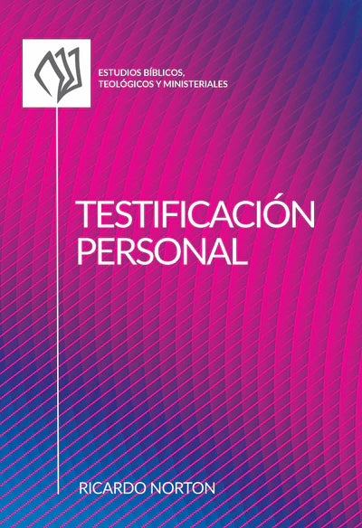 Portada de libro con un fondo degradado en tonos rosa y azul, en la que aparece el título «Testificación Personal», de Ricardo Norton, y un logotipo con texto en español en la parte superior que ensalza la obra de Dios en la iglesia.