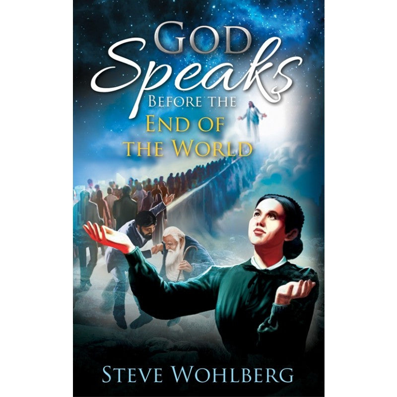 Portada del libro *Dios habla antes del fin del mundo*, de Steve Wohlberg, en la que aparecen personas mirando hacia arriba, hacia un precursor profético en el cielo, con un fondo radiante y celestial.