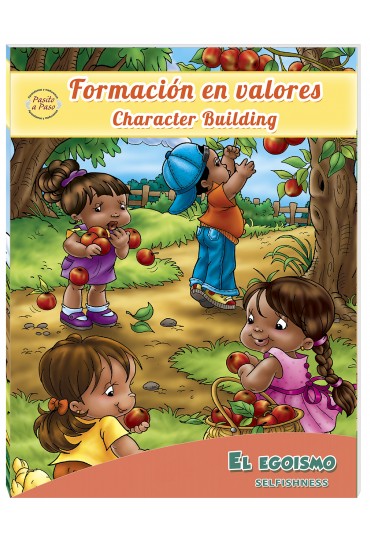 Ilustración de unos niños recogiendo manzanas de los árboles en la portada de un libro titulado «Formación en valores: El egoísmo», con el texto «Formación del carácter» e «historias para niños» escrito debajo.
