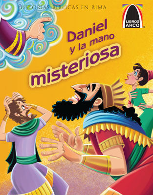 La portada ilustrada del libro titulado «Daniel y la mano misteriosa», de Libros Arco, presenta historias bíblicas con colores vivos y expresiones animadas, en las que se muestra a unos personajes sorprendidos reaccionando ante una mano misteriosa que escribe en la pared.