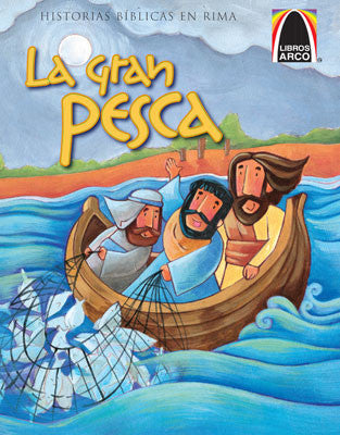 Ilustración de portada de un libro infantil de la editorial Libros Arco titulado *La Gran Pesca*, en la que aparecen tres hombres en un barco sacando del agua una gran red de pesca, con ilustraciones a color y la costa al fondo.