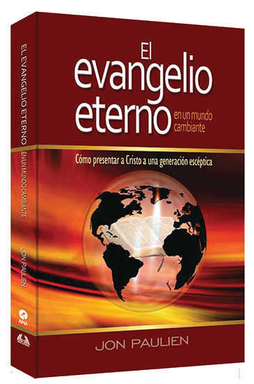 Portada del libro *El evangelio eterno en un mundo cambiante*, de Jon Paulien, en la que aparecen un globo terráqueo, una Biblia abierta y una llama sobre un fondo rojo; el libro aborda el discipulado y la fe en Jesús en la era de la posmodernidad.