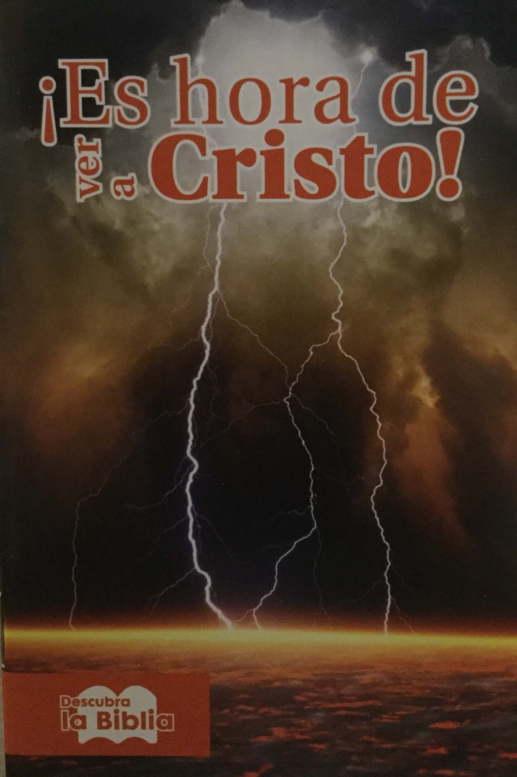 Un cielo espectacular con relámpagos y el texto en español «¡Es hora de ver a Cristo! Descubra la Biblia y el fin del mundo» en letras en negrita.
