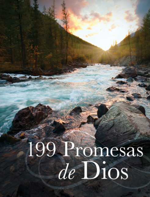 Un río discurre por un paisaje rocoso con árboles y montañas al atardecer. El texto que aparece sobre la imagen dice: «199 Promesas de Dios, que ofrecen inspiración diaria con versículos bíblicos de la Biblia».