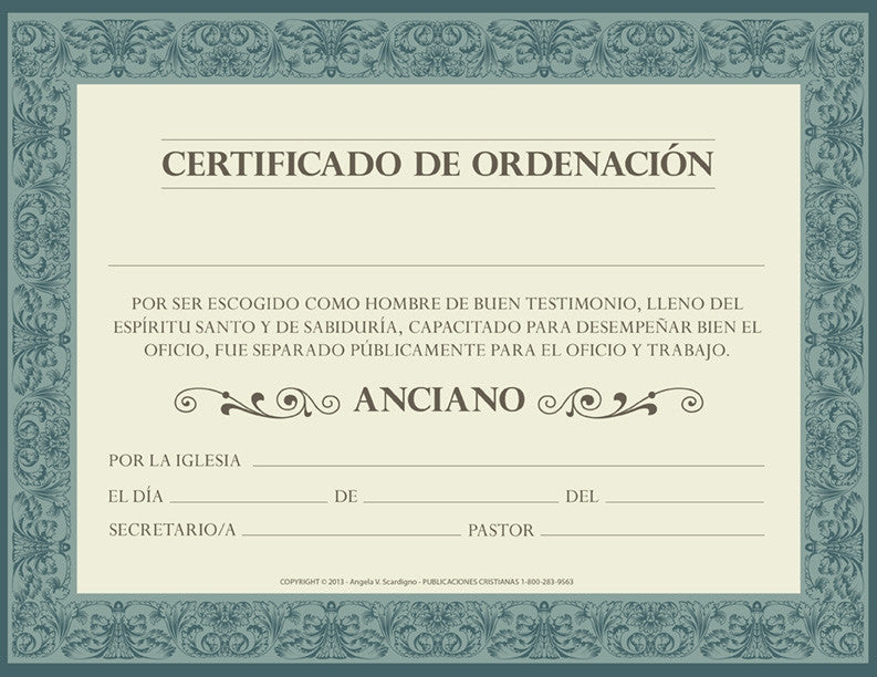 Certificado titulado «CERTIFICADO DE ORDENACIÓN», con un borde ornamentado de color azul verdoso, de tamaño 8 1/2 x 11, con espacios en blanco para nombres, fechas y firmas, por el que se otorga el título de «ANCIANO» por los servicios prestados a la Iglesia. Texto en español.