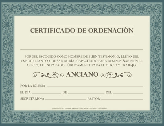 Certificado titulado «CERTIFICADO DE ORDENACIÓN», con un borde ornamentado de color azul verdoso, de tamaño 8 1/2 x 11, con espacios en blanco para nombres, fechas y firmas, por el que se otorga el título de «ANCIANO» por los servicios prestados a la Iglesia. Texto en español.
