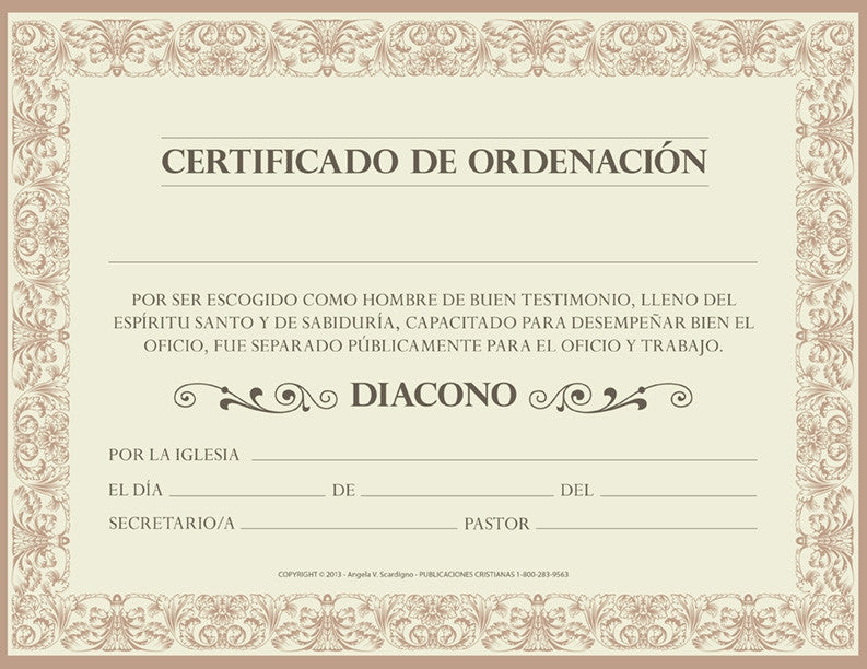 Certificado ornamentado en español titulado «Certificado de Ordenación», de tamaño 8 1/2 x 11, diseñado para acreditar la ordenación como diácono, con espacios en blanco para los nombres, las fechas y las firmas.
