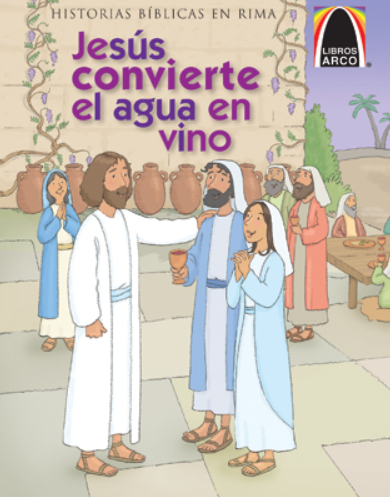 Portada ilustrada de un libro infantil en la que aparece Jesús con los invitados a la boda de Caná, con grandes jarras al fondo, y el título «Jesús convierte el agua en vino», que representa el milagro de Jesús narrado en el Evangelio de Juan.