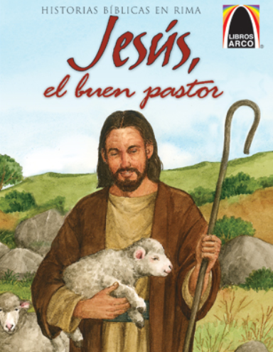 Ilustración de Jesús, el buen pastor, sosteniendo un cordero, rodeado de ovejas en un entorno bucólico. El texto reza: «Jesús, el buen pastor» y «Historias bíblicas en rima», y destaca su protección divina y su guía espiritual.