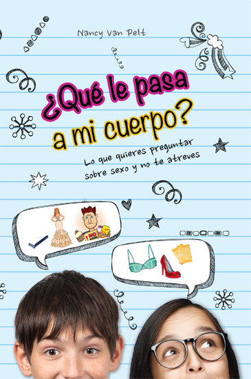 Portada del libro titulado «¿Qué le pasa a mi cuerpo?», con garabatos de dibujos animados, bocadillos que muestran ropa, objetos y temas relacionados con la pubertad, cambios en el cuerpo, y dos caras infantiles en la parte inferior.