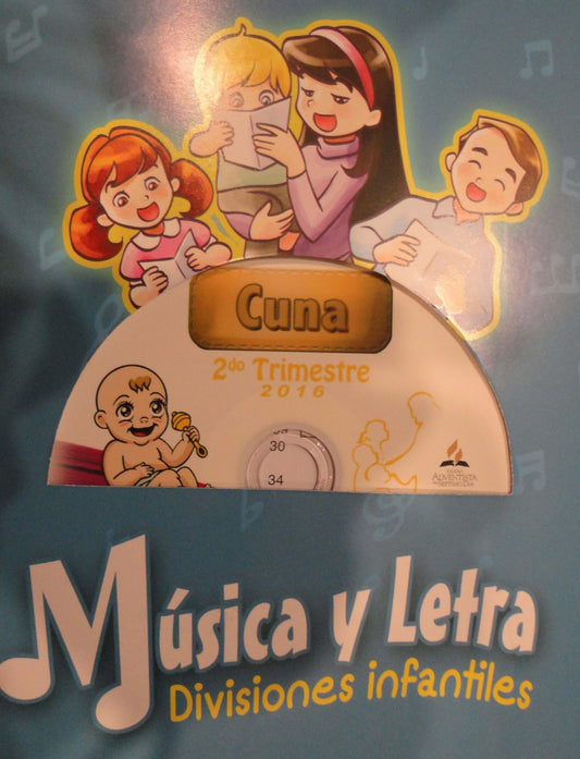 Un folleto y un CD titulados «Cuna, 2.º trimestre de 2016: Música y letra — Divisiones infantiles», con la letra impresa y un CD con canciones, además de ilustraciones de niños y adultos cantando.