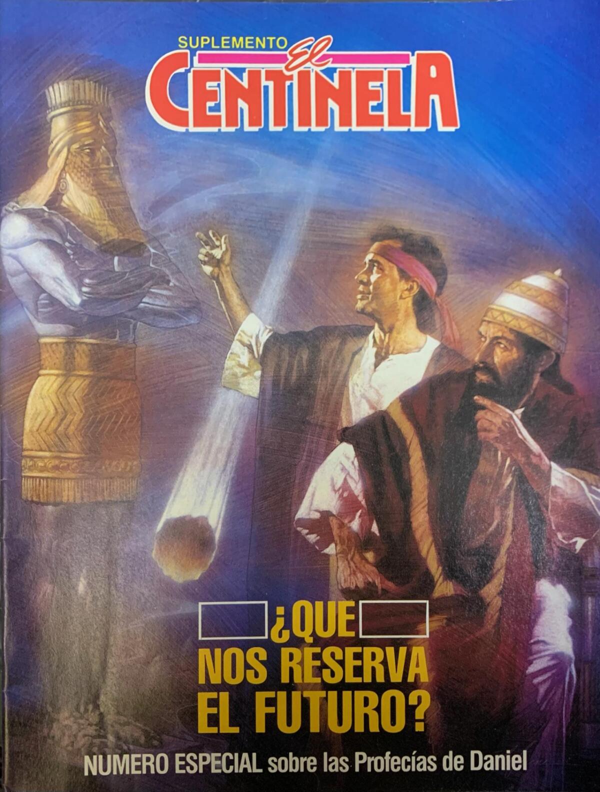 Tres hombres vestidos con ropas antiguas contemplan una gran estatua dorada mientras un meteoro o un rayo de luz impacta en sus pies. El texto dice: «¿Qué nos reserva el futuro? Descubre las profecías de Daniel en este número especial».