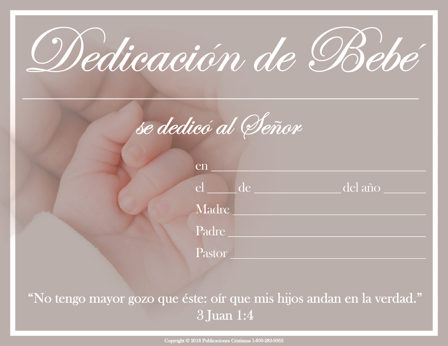 Un certificado de dedicación de un bebé en papel de tamaño carta (8 1/2 x 11), con espacios para rellenar los datos de la ceremonia, superpuesto sobre la imagen de un adulto que sostiene la mano de un bebé.