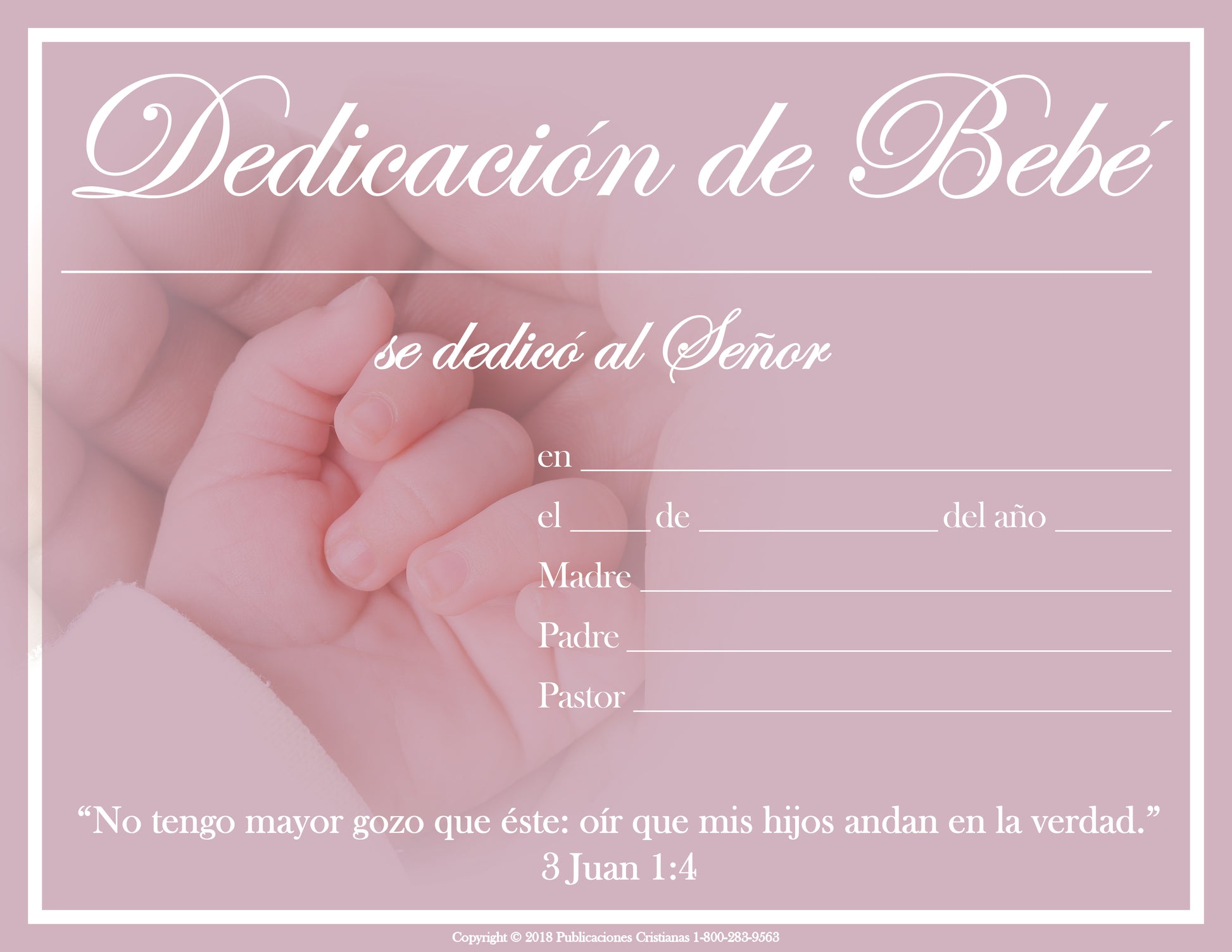 Certificado para la bendición de un bebé, tamaño 8 1/2 x 11, con espacios para rellenar la fecha, los nombres de la madre, el padre y el pastor, y con una imagen de fondo en la que aparece un adulto cogido de la mano de un bebé.