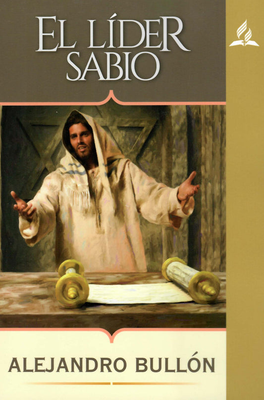 Portada del libro *El Líder Sabio*, de Alejandro Bullón, en la que aparece un hombre vestido con túnicas antiguas de pie detrás de una mesa con dos pergaminos abiertos, lo que simboliza cómo los líderes pueden influir y transformar vidas.