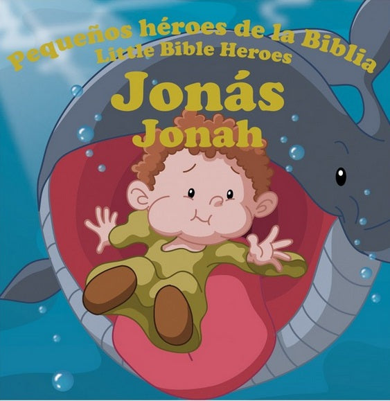 La portada ilustrada muestra a Jonás dentro de la boca de una ballena, con el título «Pequeños héroes de la Biblia» y «Little Bible Heroes»: un librito bilingüe para niños que hace que aprender las historias de la Biblia sea fácil y divertido. Perfecto como libro infantil bíblico.