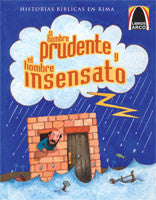 Portada del libro *El hombre prudente y el hombre insensato*, de Libros Arco, en la que se ve a un hombre asomándose desde una casa de madera en medio de una tormenta, con nubes oscuras, lluvia y relámpagos: perfecta para descubrir historias bíblicas en rima.