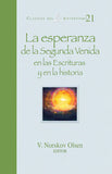 Classicos del Adventismo # 21 La Esperanza de la Segunda Venida