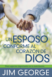 Un Esposo Conforme al Corazon de Dios