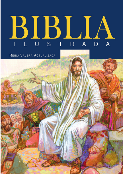 Portada de una Biblia ilustrada en español, la «Biblia Ilustrada Reina-Valera Actualizada 2015», en la que aparece Jesús, vestido con una túnica blanca, enseñando a una multitud sentada al aire libre, con ilustraciones a todo color y el título en la parte superior.