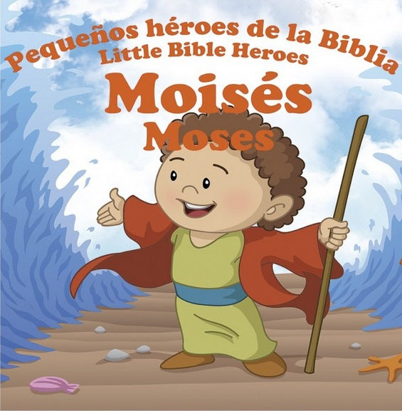 Ilustración de un niño sonriente vestido como Moisés abriendo el Mar Rojo, con el título «Pequeños héroes de la Biblia» en la parte superior: un atractivo librito bilingüe para niños, ideal para enseñar a los más pequeños quién era Moisés.
