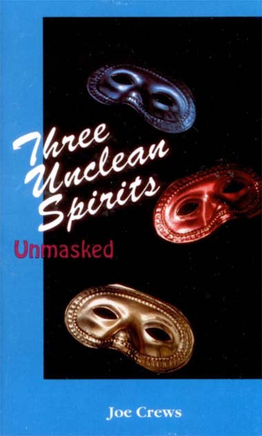 Portada de un libro con tres máscaras de baile de máscaras metalizadas (plateada, roja y dorada) sobre un fondo negro, titulada «Three Unclean Spirits Unmasked», de Joe Crews: un fascinante libro de estudio sobre el Apocalipsis que explora los secretos que se esconden tras el Armagedón.