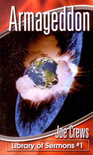 Portada del libro *Armageddon*, de Joe Crews, en la que aparece una imagen de la Tierra al ser golpeada por un gran objeto, con una explosión y escombros, que ilustra los dramáticos acontecimientos anunciados en las profecías bíblicas y en Apocalipsis 16:12.