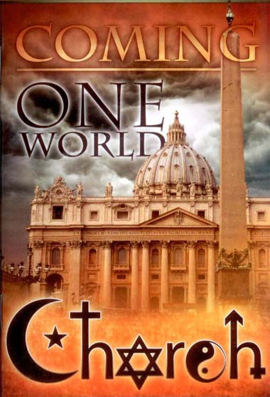 La imagen muestra la Basílica de San Pedro con las palabras «COMING ONE WORLD Church» y símbolos religiosos del islam, el judaísmo y el cristianismo entremezclados en el texto, lo que pone de relieve la unidad de la Iglesia y el poder religioso-político en los últimos días.