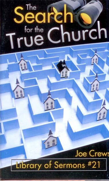 Portada del libro en la que aparecen pequeñas maquetas de iglesias en un laberinto azul, con unos prismáticos situados sobre el título *The Search for the True Church* (La búsqueda de la verdadera Iglesia), de Joe Crews, de la serie «Library of Sermons» n.º 21: una exploración del razonamiento bíblico en las distintas confesiones cristianas.