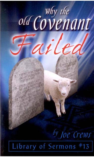 Portada del libro con dos tablas de piedra que representan los Diez Mandamientos, un cordero y el título «Por qué fracasó el Antiguo Pacto», de Joe Crews, de la serie «Biblioteca de sermones», n.º 13.