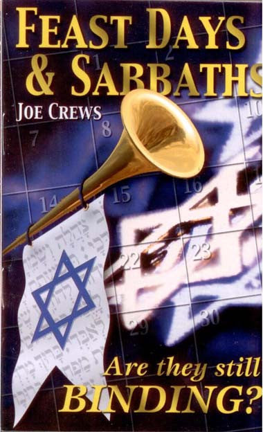 La portada del libro titulado *Feast Days & Sabbaths*, de Joe Crews, muestra un shofar, una estrella de David y un calendario; el subtítulo reza: «¿Siguen siendo OBLIGATORIOS?». El libro aborda temas como la ley ceremonial y recurre a Colosenses 2 para profundizar en ellos.