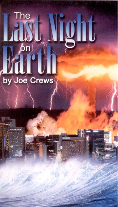 Portada del libro *La última noche en la Tierra*, de Joe Crews, en la que se representa el caos y la destrucción en una ciudad, con rayos, incendios, explosiones y una ola gigantesca, a medida que se desarrollan las últimas horas cataclísmicas.