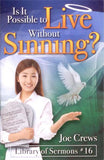 PB Is it possible to Live without Sinning?