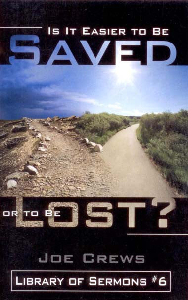 Portada del libro en la que se ven dos caminos que se separan bajo un cielo azul, titulada «¿Es más fácil salvarse o perderse?», de Joe Crews, Biblioteca de sermones n.º 6: una reflexión que invita a la reflexión sobre el Evangelio y el camino hacia la salvación.