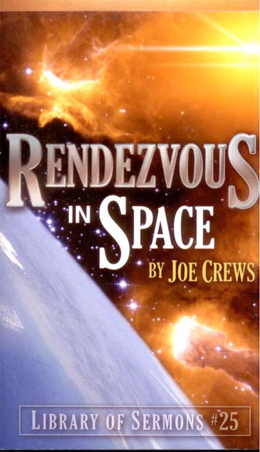 Portada del libro *Rendezvous in Space*, de Joe Crews, en la que se aprecia el horizonte de la Tierra y una escena espacial de color naranja brillante con estrellas y nubes, titulada *Library of Sermons #25*. El libro aborda temas relacionados con el fin de los tiempos y la segunda venida de Jesucristo.