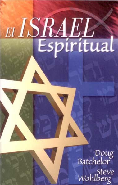 La portada del libro titulado *El Israel Espiritual*, de Doug Batchelor y Steve Wohlberg, en la que aparece una estrella de David superpuesta a una cruz con un fondo de escritura hebrea, explora la profecía cristiana y el destino de Israel con base en la Biblia.