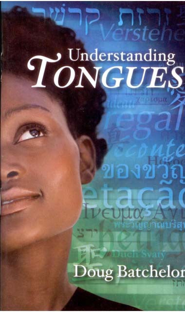 Portada del libro *Understanding Tongues*, de Doug Batchelor, en la que aparece el rostro de una mujer con diversos alfabetos en el fondo, que simbolizan el derramamiento del Espíritu Santo y el don de lenguas.