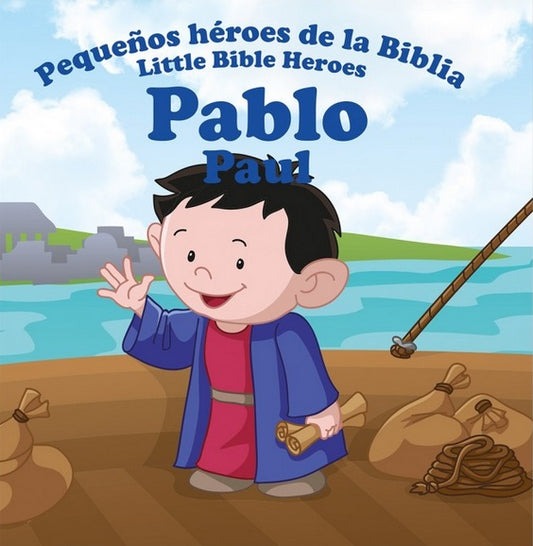 Ilustración de dibujos animados en la que aparece Pablo saludando con la mano en un muelle, con bolsas y agua, con texto en español e inglés: Pequeños héroes de la Biblia: Pablo. Perfecto como libro infantil cristiano o librito bilingüe para niños de la colección «Pequeños héroes de la Biblia».