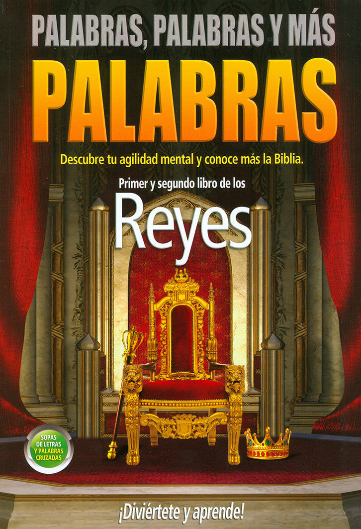 Portada del libro titulado «Palabras, Palabras y Más Palabras», en la que aparecen un trono dorado, una corona y un cetro sobre un escenario, con un texto que hace referencia a la Biblia y a los libros de los Reyes; ideal para los aficionados a las sopas de letras y a los crucigramas.