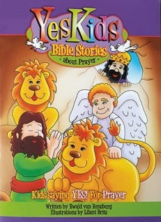 Portada de un libro a todo color titulada «Yes Kids Bible Stories about Prayer» (Historias bíblicas para niños sobre la oración), en la que aparecen leones de dibujos animados, un ángel y dos hombres con barba. Ideal para los amantes de los libritos de cuentos. El subtítulo reza: «¡Los niños dicen SÍ! A la oración».