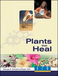 Portada del libro titulado «Plantas que curan», del Dr. George D. Pamplona-Roger, en la que aparecen imágenes de plantas, preparados a base de hierbas y una mujer sirviendo té.