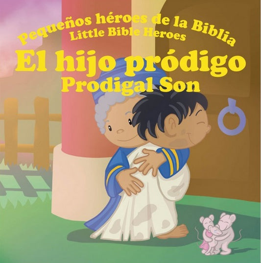 Ilustración de dos niños abrazándose delante de una valla, con el título del libro *El hijo pródigo* / *Prodigal Son*, de la colección *Pequeños Héroes de la Biblia*, un librito bilingüe para niños, situado encima de ellos.