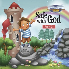 Ilustración infantil en la que aparece un niño junto a la torre de un castillo, señalando al cielo, donde se ven un arcoíris y una cascada. La portada incluye el texto «A salvo con Dios, Salmo 91», ideal para un libro infantil o una paráfrasis del versículo.