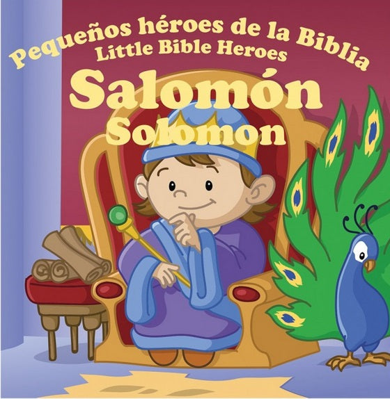 Ilustración de cómic del rey Salomón en su trono con un pergamino y un pavo real, bajo el título bilingüe «Pequeños Héroes de la Biblia / Little Bible Heroes: Salomón / Solomon». Un librito bilingüe para niños, perfecto como libro infantil sobre la Biblia.