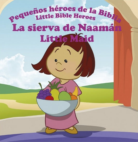 Ilustración de una niña sonriente que sostiene un cuenco de fruta, con texto en español e inglés de la serie «Pequeños Héroes de la Biblia» / «Little Bible Heroes»: un librito bilingüe para niños y un libro infantil religioso.