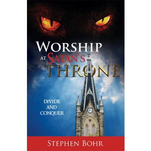 Portada del libro *Worship at Satan’s Throne*, de Stephen Bohr, en la que aparecen unos ojos siniestros sobre el campanario de una iglesia que celebra el sabbat, con una iluminación dramática y el subtítulo «Divide and Conquer».